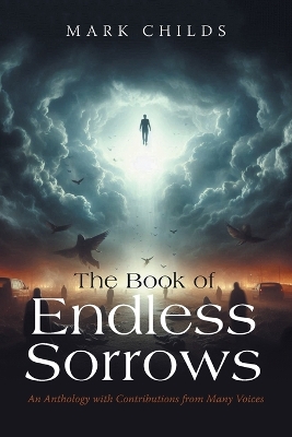 Book of Endless Sorrows: An Anthology with Contributions from Many Voices