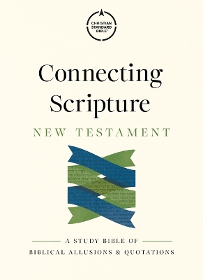 CSB Connecting Scripture New Testament, Hardcover: A Study Bible of Biblical Allusions and Quotations