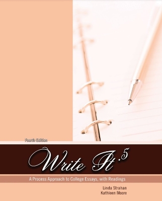 Write It .5: A Process Approach to College Essays, with Readings 4th Revised edition