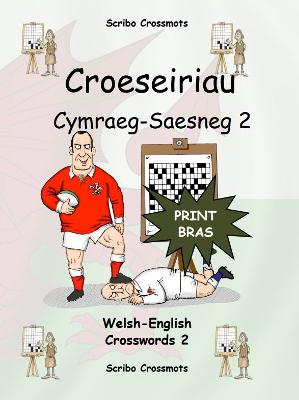 Croeseiriau Cymraeg-Saesneg 2: Welsh-English Crosswords 2 Bilingual edition