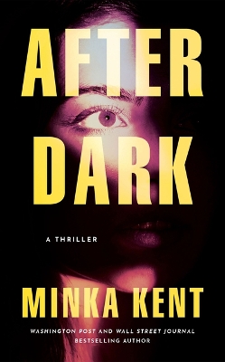 After Dark: A Thriller Unabridged edition