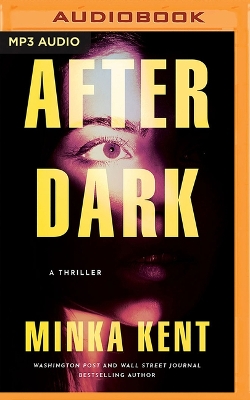 After Dark: A Thriller Unabridged edition