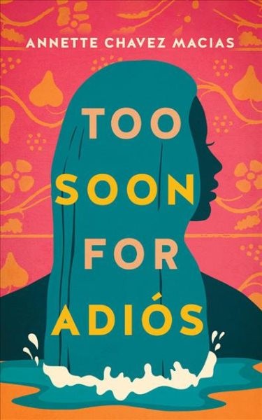 Too Soon for Adiós Unabridged edition