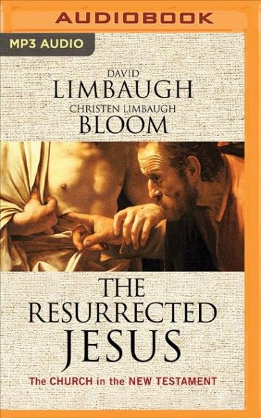 Resurrected Jesus: The Church in the New Testament Unabridged edition