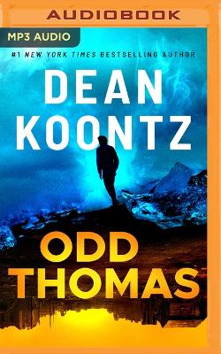 Odd Thomas: An Odd Thomas Novel Unabridged edition