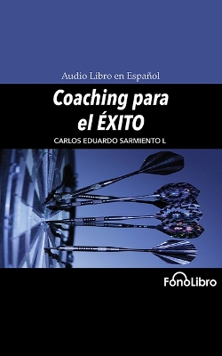 Coaching Para El Éxito Unabridged edition