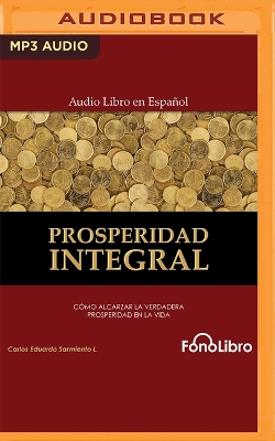 Prosperidad Integral Unabridged edition
