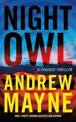 Night Owl: A Trasker Thriller Unabridged edition