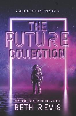 Future Collection: Science Fiction Short Stories