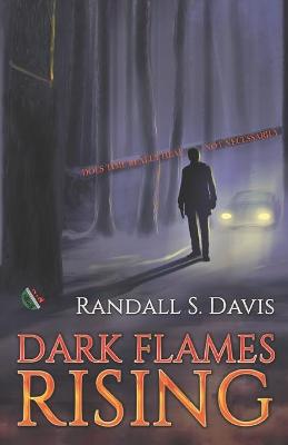 Dark Flames Rising