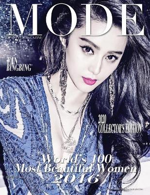 Mode Lifestyle Magazine World's 100 Most Beautiful Women 2016: 2020 Collector's Edition - Fan Bingbing Cover