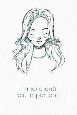 I miei clienti più importanti: Quaderno da completare per la registrazione delle conversazioni con i  (nuovi) clienti - Design: Ritratto