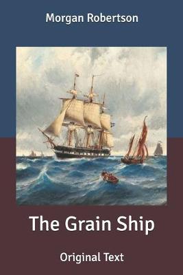 Grain Ship: Original Text