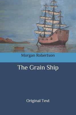 Grain Ship: Original Text