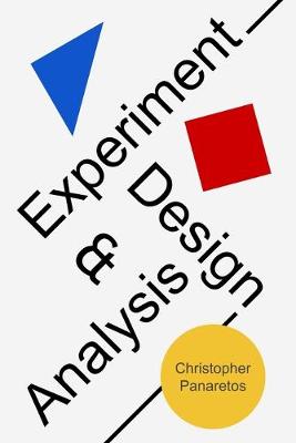 Experiment Design and Analysis: for beginners