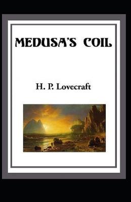 Medusa's Coil Illustrated