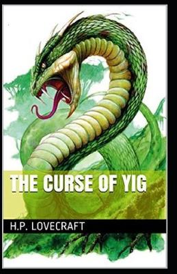 Curse of Yig Annotated