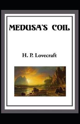 Medusa's Coil Illustrated