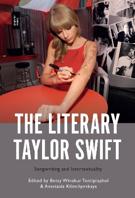 Literary Taylor Swift: Songwriting and Intertextuality