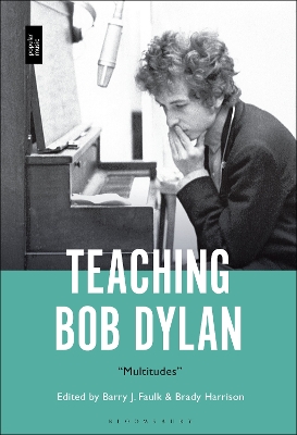 Teaching Bob Dylan: &quote;Multitudes&quote;