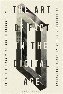 Art of Fact in the Digital Age: An Anthology of New Literary Journalism