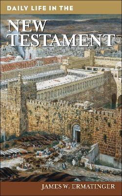 Daily Life in the New Testament NIPPOD
