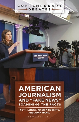 American Journalism and Fake News: Examining the Facts NIPPOD