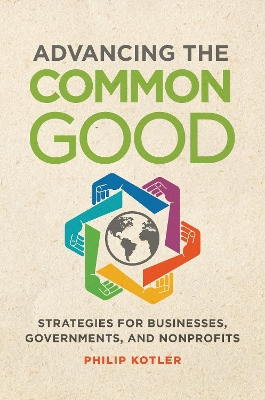 Advancing the Common Good: Strategies for Businesses, Governments, and Nonprofits NIPPOD