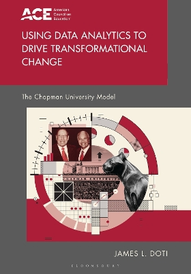 Using Data Analytics to Drive Transformational Change: The Chapman University Model