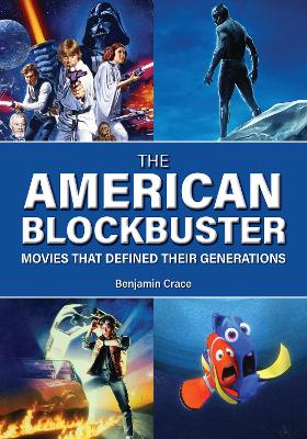 American Blockbuster: Movies That Defined Their Generations