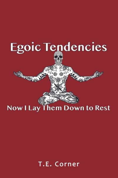 Egoic Tendencies: Now I Lay Them Down to Rest