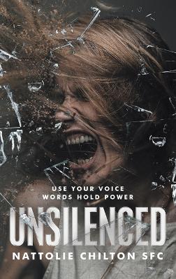 Unsilenced: Use Your Voice Words Hold Power