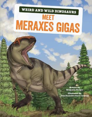 Meet Meraxes Gigas: A Graphic Guide