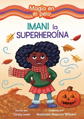 Imani la Superheroína (Imani the Superhero)