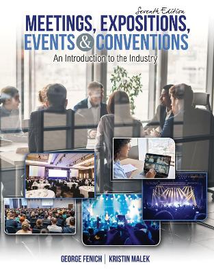 Meeting, Events, Expositions AND Conventions: An Introduction to the Industry 7th Revised edition