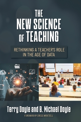 New Science of Teaching: Rethinking a Teacher's Role in the Age of Data