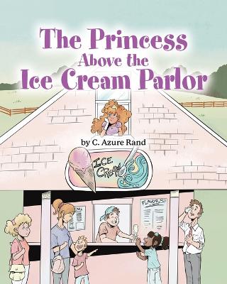 Princess Above the Ice Cream Parlor