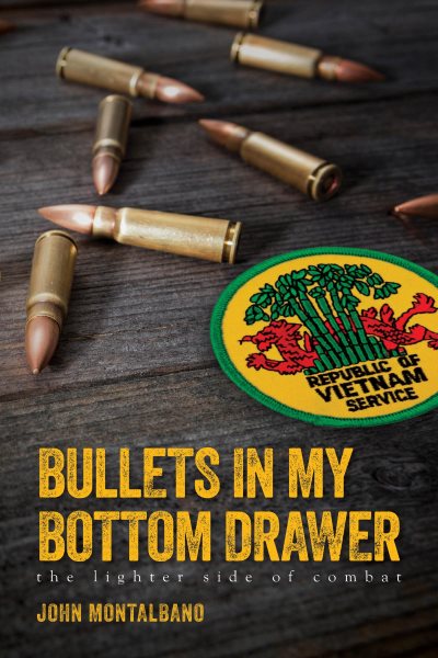 Bullets in My Bottom Drawer: lighter side of combat