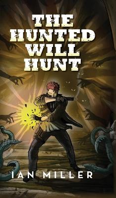 Hunted Will Hunt