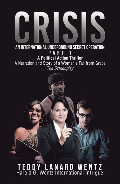 Crisis: An International Underground Secret Operation