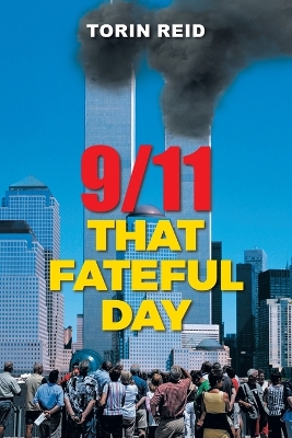 9/11, That Fateful Day