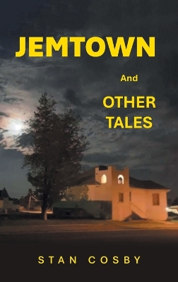 Jemtown: And Other Tales