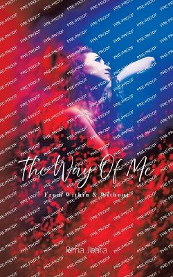 Way of Me: From Within & Without