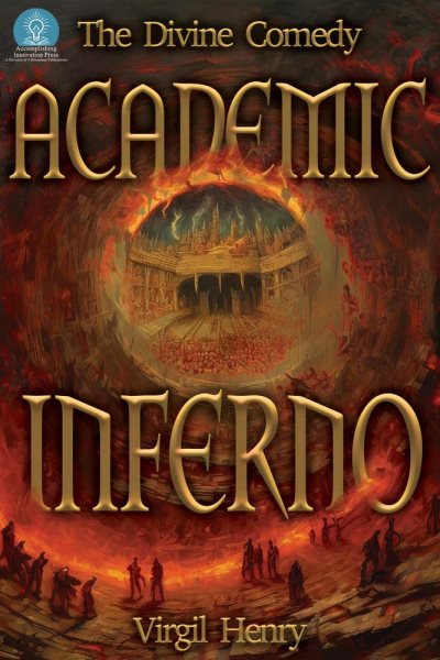 Academic Inferno: My Academic Trip Through Adjunct Hell