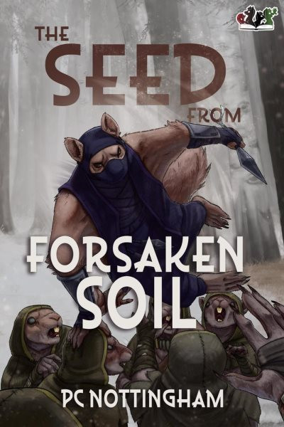 Seed from Forsaken Soil: Gnaverworld: Ghosts and Iron, #2