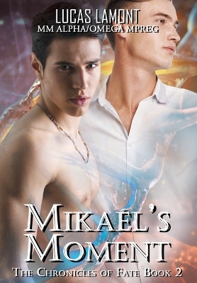Mikaél's Moment: Type 6 (Part II)