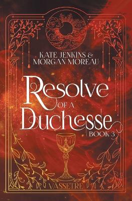 Resolve of a Duchesse