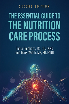 Essential Guide to the Nutrition Care Process Second Edition