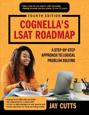 Cognella's LSAT Roadmap: A Step-by-Step Approach to Logical Problem Solving Fourth Edition