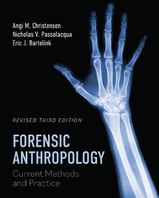Forensic Anthropology: Current Methods and Practice Revised Third Edition